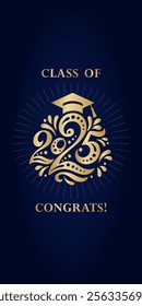 Congratulations on graduation from school, college, institute in 2025. Vertical composition. Gold numbers 2025 year, a graduate's hat and on a blue background.