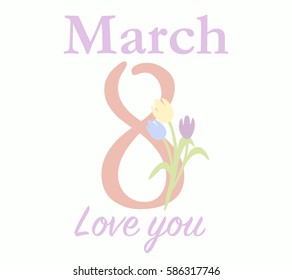 Congratulations on March 8. Congratulatory drawing with a happy International Women's Day. Banner design template, vector illustration. Postcard with nice words and multicolor tulips.