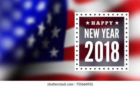 Congratulations on the new 2018 against the background of the United States flag. Vector illustration