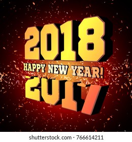 Congratulations on the New Year 2018, which goes after 2017. Vector New Year's numbers with particles flying away from the explosion.