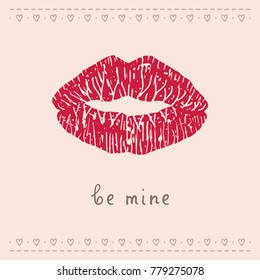 Congratulations on Valentine's Day - red lips and recognition "be mine."