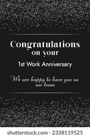 Congratulations on your 1st work anniversary We are happy to have you on our team. Black Quotes For Myself, Colleague, Friend, Boss An