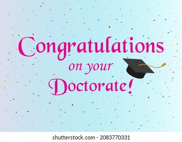 Congratulations on your doctorate. Wish for completing Phd degree Vector