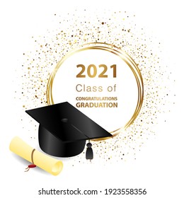 Congratulations on your graduation. Class of 2021. Graduation cap and confetti and balloons. Congratulatory banner. Academy of Education School of Learning