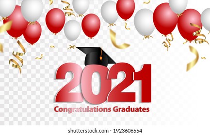 Congratulations on your graduation. Class of 2021. Graduation cap and confetti and balloons. Congratulatory banner in red. Academy of Education School of Learning