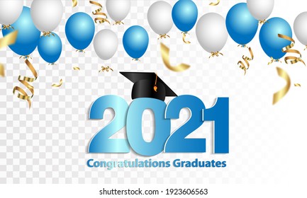 Congratulations on your graduation. Class of 2021. Graduation cap and confetti and balloons. Congratulatory banner in blue. Academy of Education School of Learning