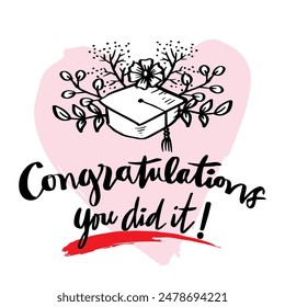 Congratulations on your graduation day. Graduation cap with flowers. Vector illustration.