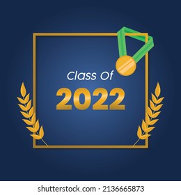 Congratulations on your graduation with medal. Class of graduation 2022. Flat graphic vector illustration.