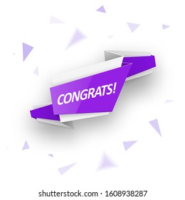 Congratulations origami banner with triangles. Abstract speech shape for message sign. Graphic concept for your design