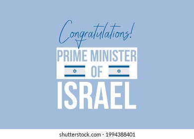 Herzlichen Glückwunsch Premierminister - Vektorgrafik. Vektorgrafik. Text für die Präsidentschaftswahl in Israel Kampagne. israelische Flagge. 
