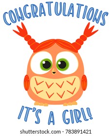 Congratulations it s a girl colorful poster. Cute baby girl owl. Birthday themed flat vector illustration for gift card, flyer, certificate or banner
