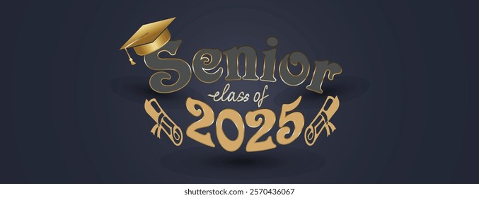 Congratulations Senior Class Of 2025 Banner. Class of 2025 Graduates Announcement Template. background design for Graduation Ceremony High School, University, College, Party, and T-Shirt