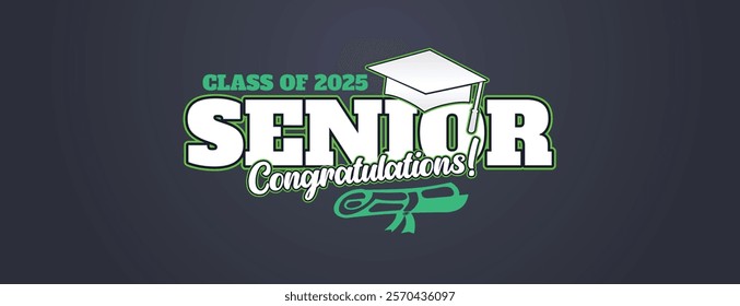 Congratulations Senior Class Of 2025 Banner. Class of 2025 Graduates Announcement Template. background design for Graduation Ceremony High School, University, College, Party, and T-Shirt