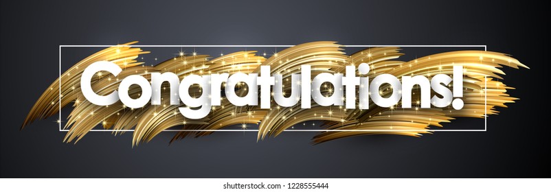 Congratulations shiny banner with golden brush stroke design on grey backdrop. Vector background.