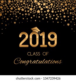 congratulatory banner or poster of graduation class of a university, school, college 2019 with golden stars and glitter. Congratulatory text for the design of invitations. vector illustration