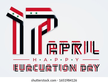 Congratulatory design for April 17, Syria Evacuation Day. Text made of bended ribbons with Syrian flag colors. Vector illustration.