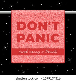 Congratulatory design for May 25, Towel Day in memory of Douglas Adams. Text made as decorative element of fleecy part and embroidered on a terry towel. Vector illustration.