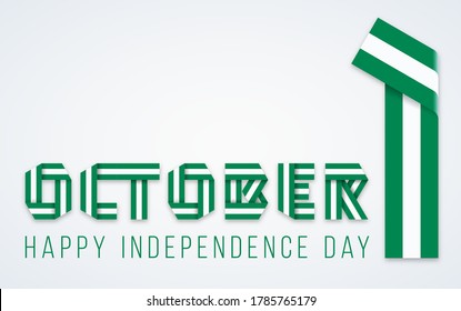 Congratulatory design for October 1, Independence Day of Nigeria. Text made of bended ribbons with Nigerian flag colors. Vector illustration.