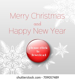 Congratulatory illustration of preparations for the New Year holidays, the button "click to download." Elements for advertising pre-New Year discounts and sales.