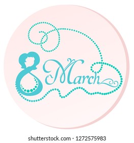 Congratulatory inscription to the International Women's Day on March 8 in a circle