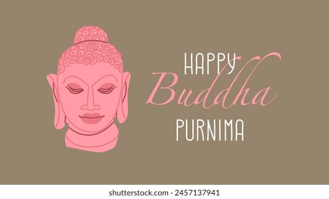 Congratulatory poster with an image of a buddha's head and the inscription Happy Buddha Purnima. Happy Vesak Day. Background for religious holidays, yoga studios. Vector illustration.