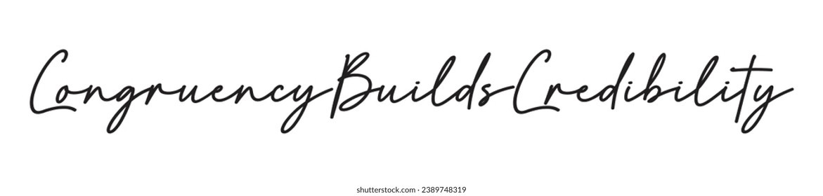 congruency builds credibility text lettering on white background.