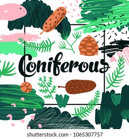 Coniferous Forest Hand Drawn Design. Childish Natural Background for Poster, Greeting Card, Decoration, Cover. Vector illustration