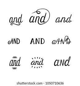 Conjunction AND hand lettering. For posters, placards, greeting cards, postcards. Vector isolated elements.