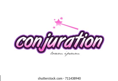 conjuration word text on a white background with magic wand