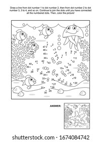 Connect the dots picture puzzle and coloring page, underwater life themed, with starfish, fish, jellyfish, seabed, algae. Answer included.