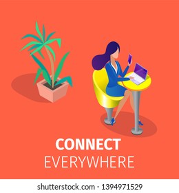 Connect Everywhere Square Banner. Young Woman Sitting at Armchair with Smartphone in Hand in Front of Laptop Screen at Home or at Work. Internet Communication. 3D Isometric Cartoon Vector Illustration