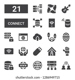 connect icon set. Collection of 21 filled connect icons included Network, Server, Earth grid, Hosting, Technology, Address, Usb, Wifi, Rope, Cable, Cloud upload, Database, Electric