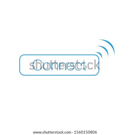 Connect WI-FI Wireles button with signal indicator rounded shape. Can be used for web, ui, apps, Stock Vector illustration isolated on white background.