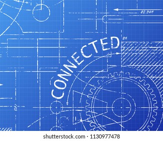 Connected text with gear wheels hand drawn on blueprint technical drawing background
