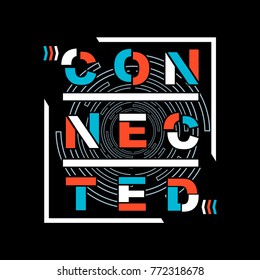 connected typography tee graphic design, vector illustration element artistic stock image