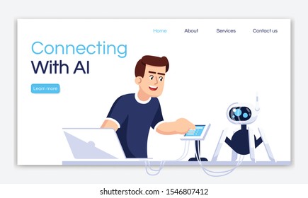 Connecting with AI landing page vector template. Programming robot website interface idea with flat illustrations. Robotics courses homepage layout. Cybernetics web banner, webpage cartoon concept