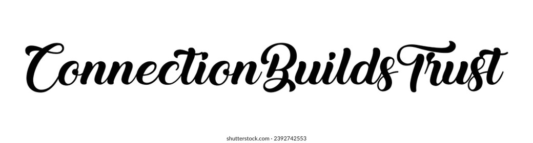 connection builds trust text on white background.