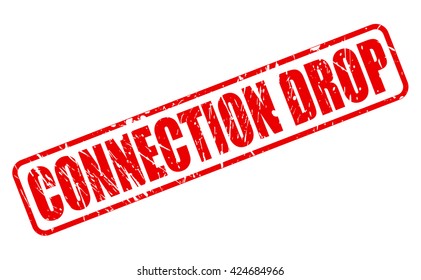 Connection Drop Red Stamp Text On Stock Vector (Royalty Free) 424684966 ...