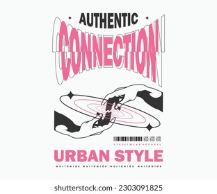  connection, hand t shirt design, vector graphic, typographic poster or tshirts street wear and Urban style