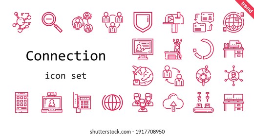 connection icon set. line icon style. connection related icons such as antenna, smartphone, networking, global, telephone, team, analysis, video call, security, mailbox, reload, teamwork, desk