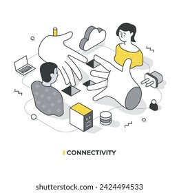 Connectivity isometric illustration. Hands and people symbolize global cooperation in a digital world with laptops and internet connections showing a shared online network. Teamwork and support