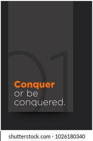 Conquer or be Conquered Open Motivational Minimalist Poster Quote Design