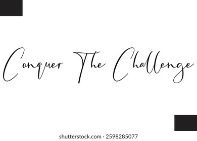 Conquer The Challenge Fitness Text Vector Typography