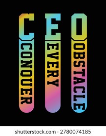 CONQUER EVERY OBSTACLE TSHIRT DESIGN