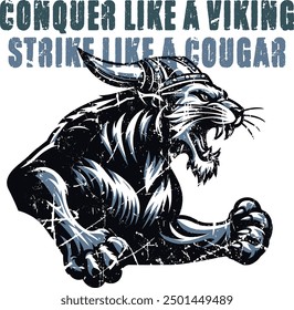 Conquer like a Viking, strike like a Cougar amazon t shirt art work