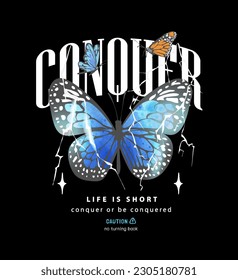 conquer slogan with butterflies and lightning vector illustration on black background