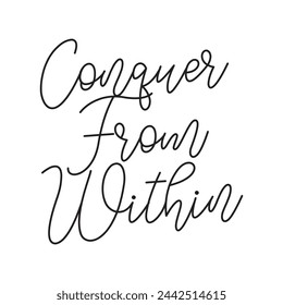 conquer from within text on white background.