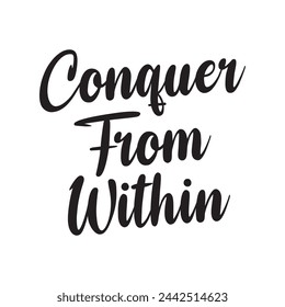 conquer from within text on white background.