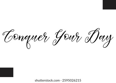 Conquer Your Day Typography Text Fitness Saying