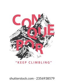 conqueror slogan in alpine mountain silhouette graphic vector illustration